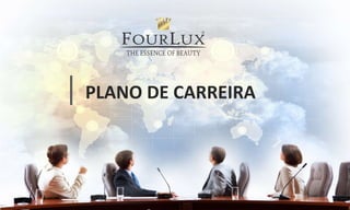 PLANO DE CARREIRA
 