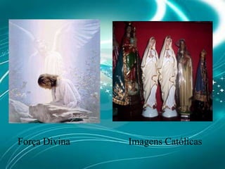 Força DivinaImagens Católicas