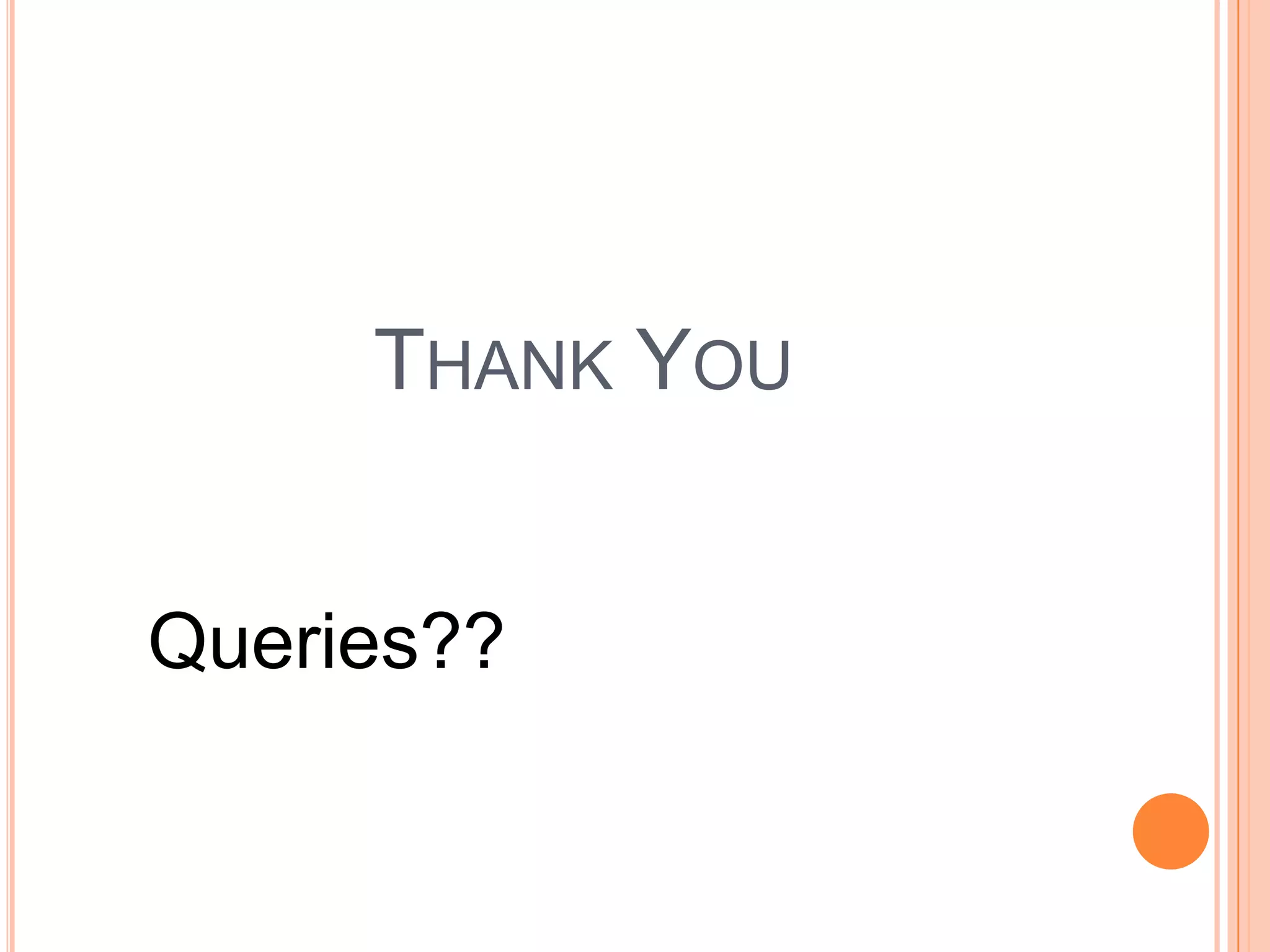 Thank YouQueries??