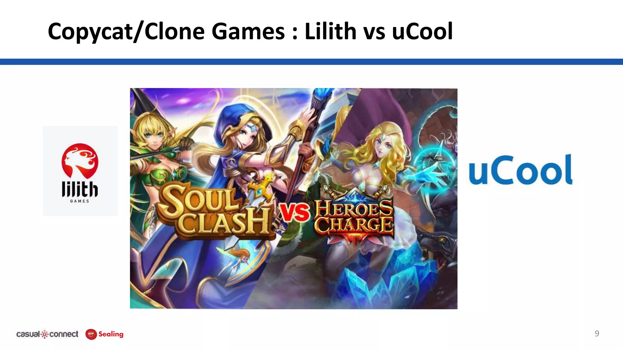 Copycat/Clone Games : Lilith vs uCool
9
 