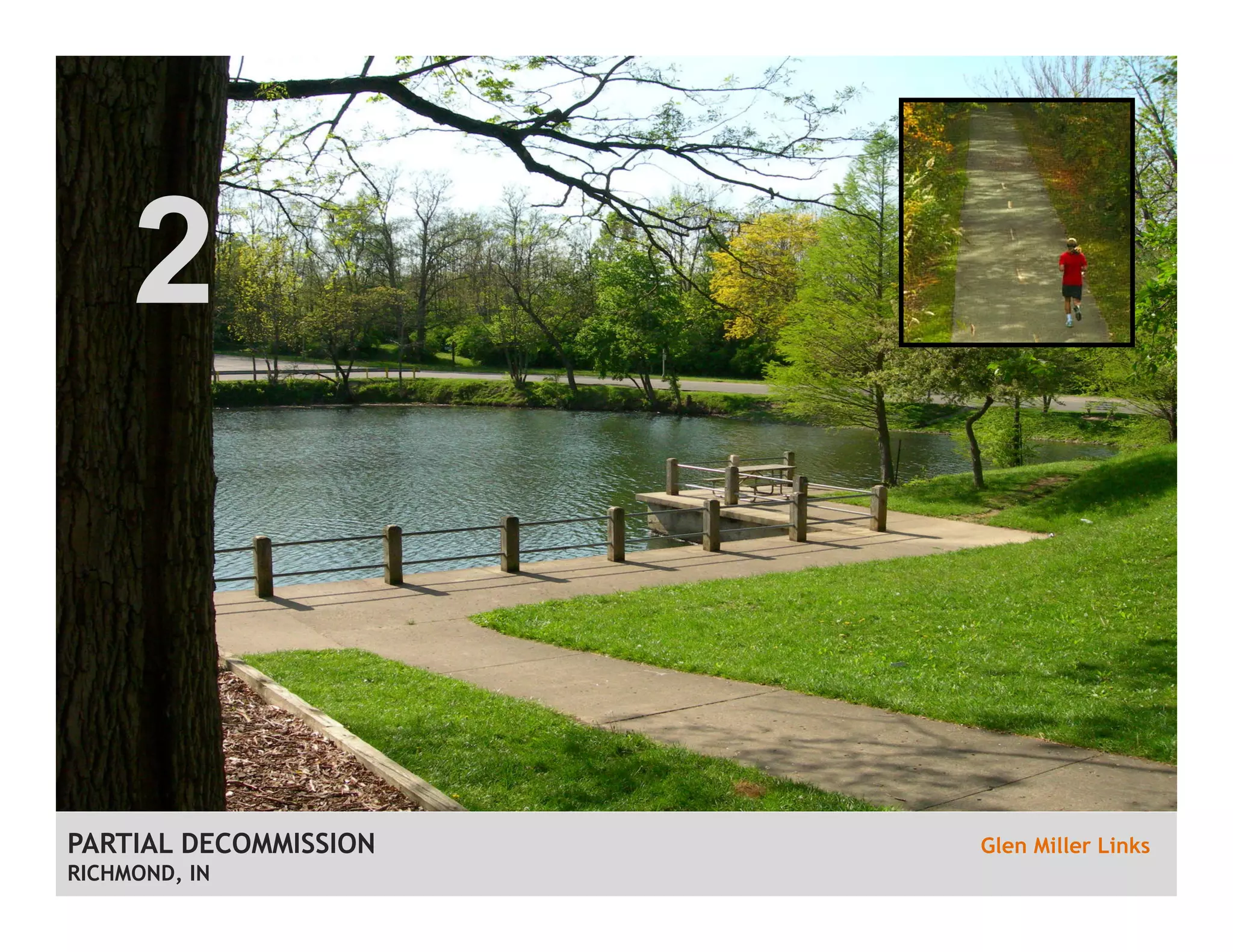 PARTIAL DECOMMISSION Glen Miller Links
RICHMOND, IN
2
 