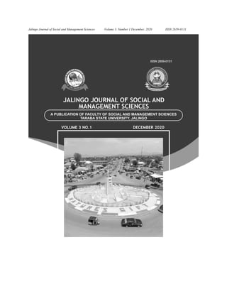 Jalingo Journal of Social and Management Sciences Volume 3, Number 1 December, 2020 ISSN 2659-0131
i
 