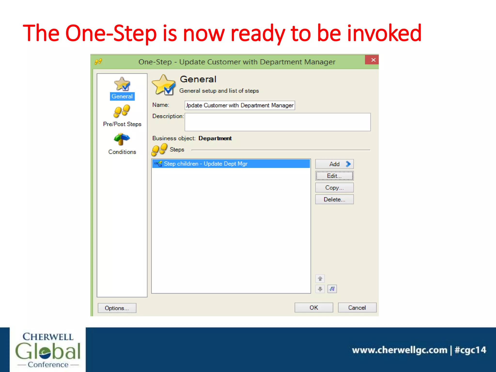 The One-Step is now ready to be invoked
 