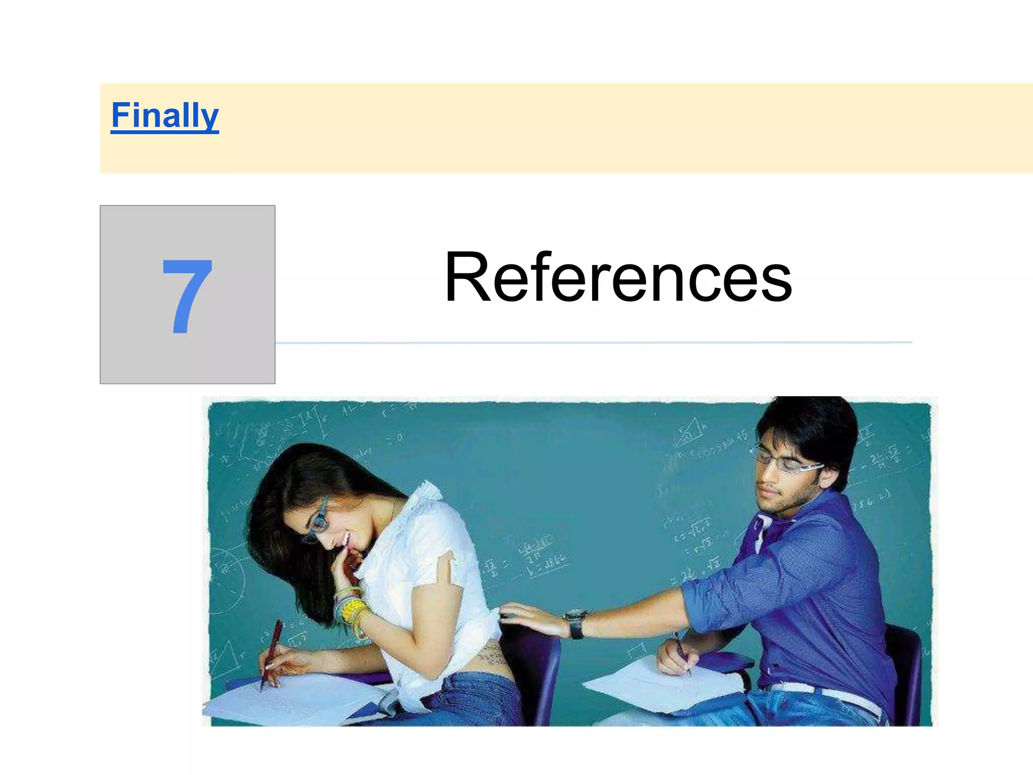 References
Finally
7
 