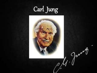Carl Jung
 