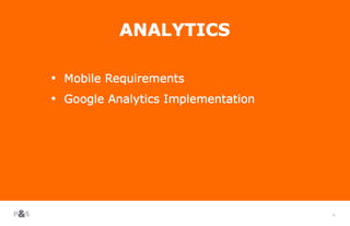 62
ANALYTICS
• Mobile
• Website Organization- Physical
• hfjsdlkf
 