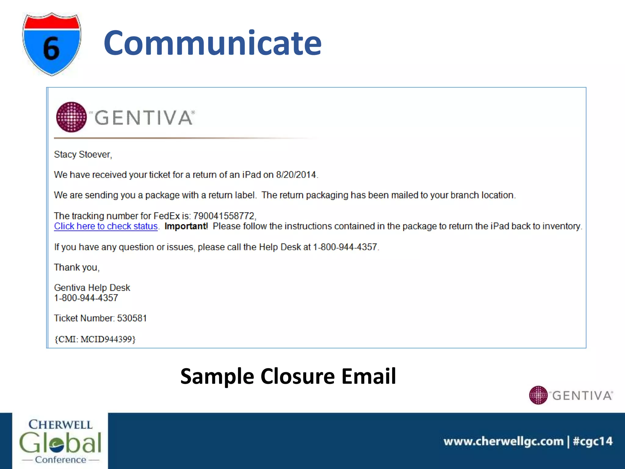 Communicate
Sample Closure Email
 