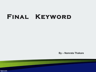 Final keyword | PPT
