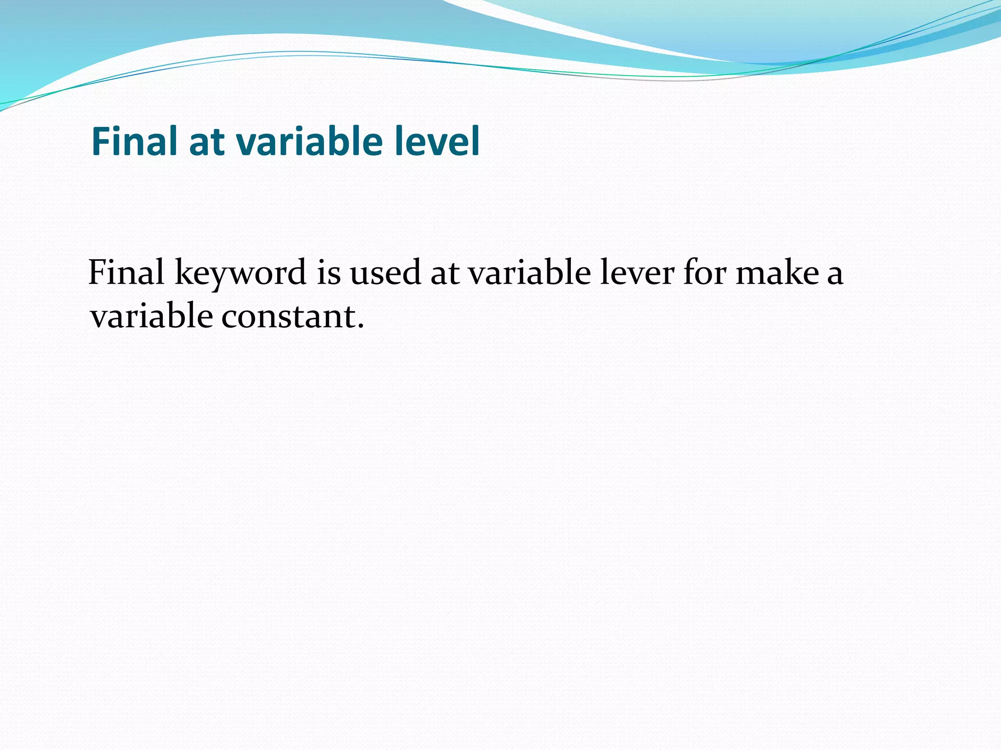 Final keyword in java | PPTX