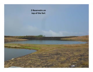 2Reservoirson
top of the forttopofthefort
 