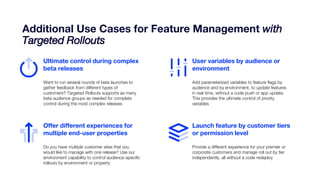 Targeted Use Cases Targeted Rollouts: How to Release Features to Multiple Audiences | PPTX