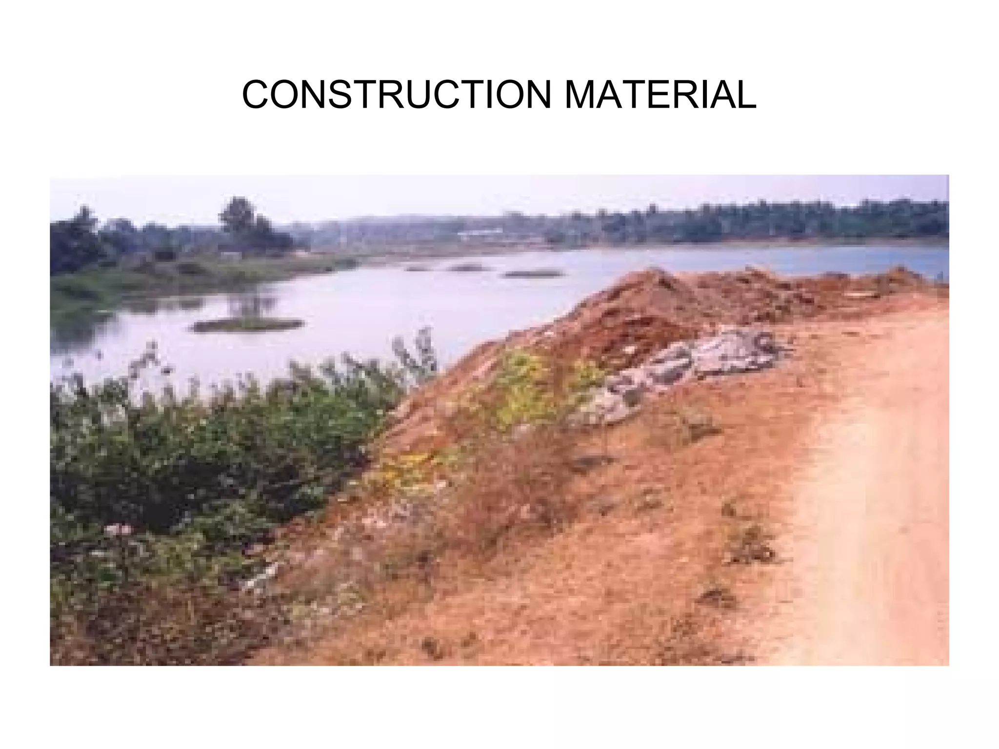 CONSTRUCTION MATERIAL
 
