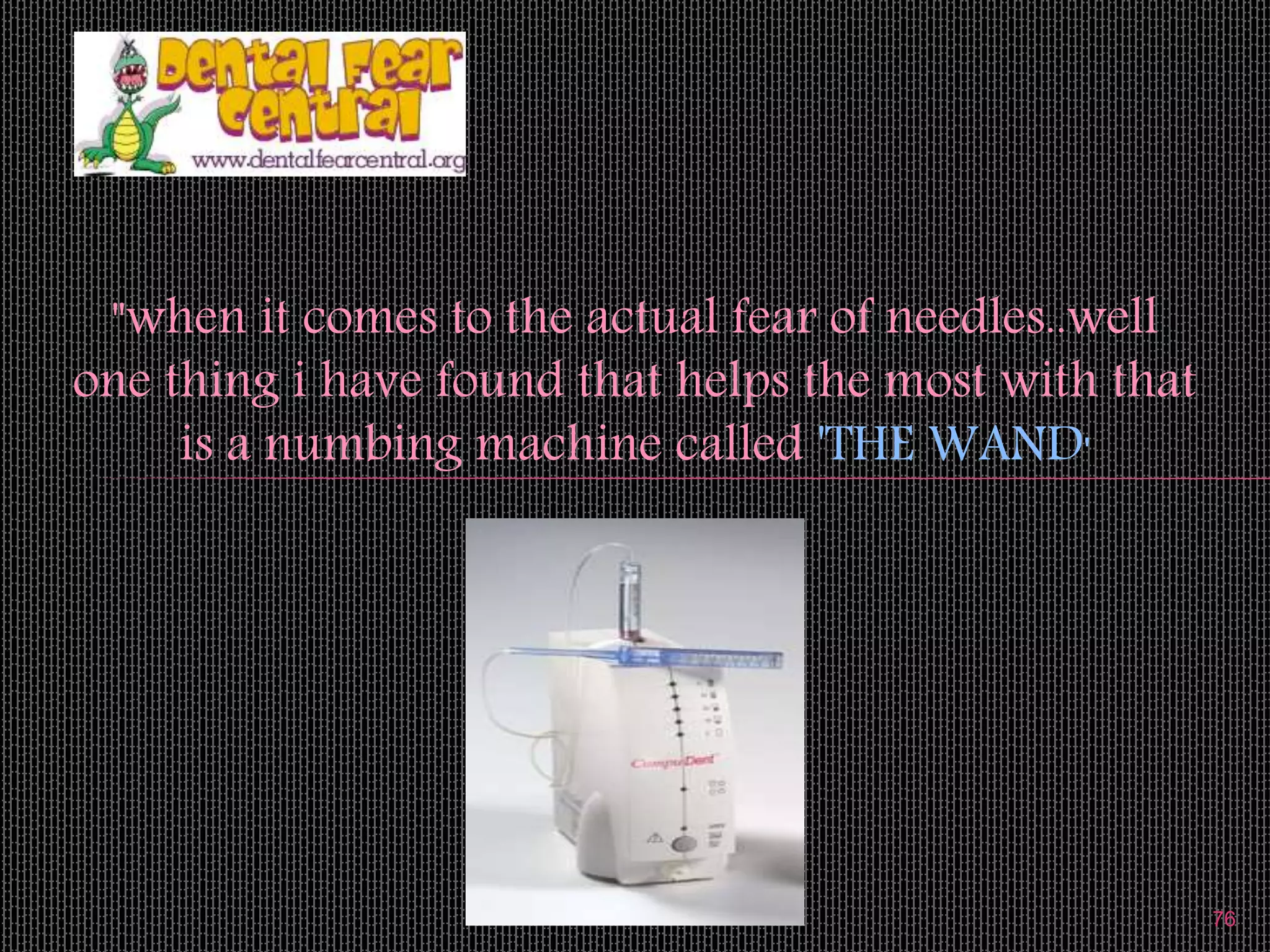 "when it comes to the actual fear of needles..well
one thing i have found that helps the most with that
is a numbing machine called 'THE WAND'
76
 
