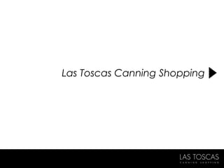 Las Toscas Canning Shopping
 