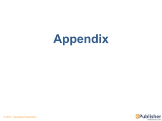 Appendix




© 2012 – Quadralay Corporation
 