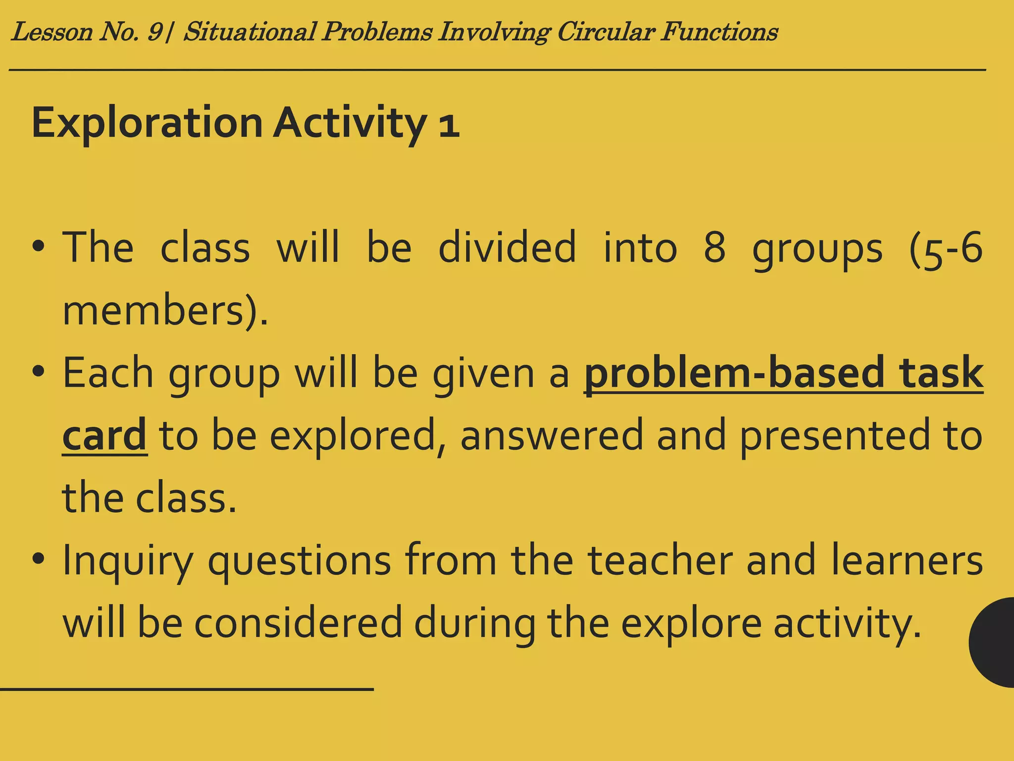 Lesson no. 9 (Situational Problems Involving Graphs of Circular ...