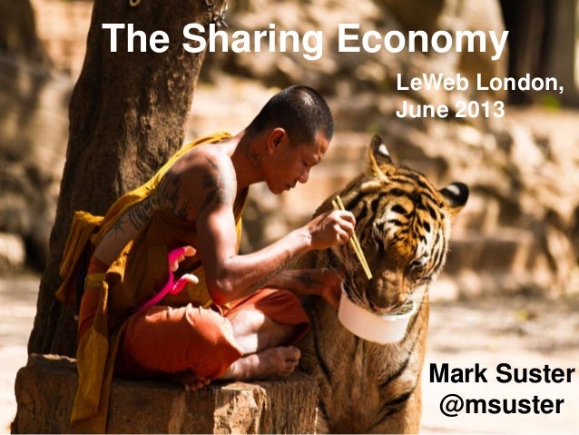 The Sharing EconomyMark Suster@msusterLeWeb London,June 2013 