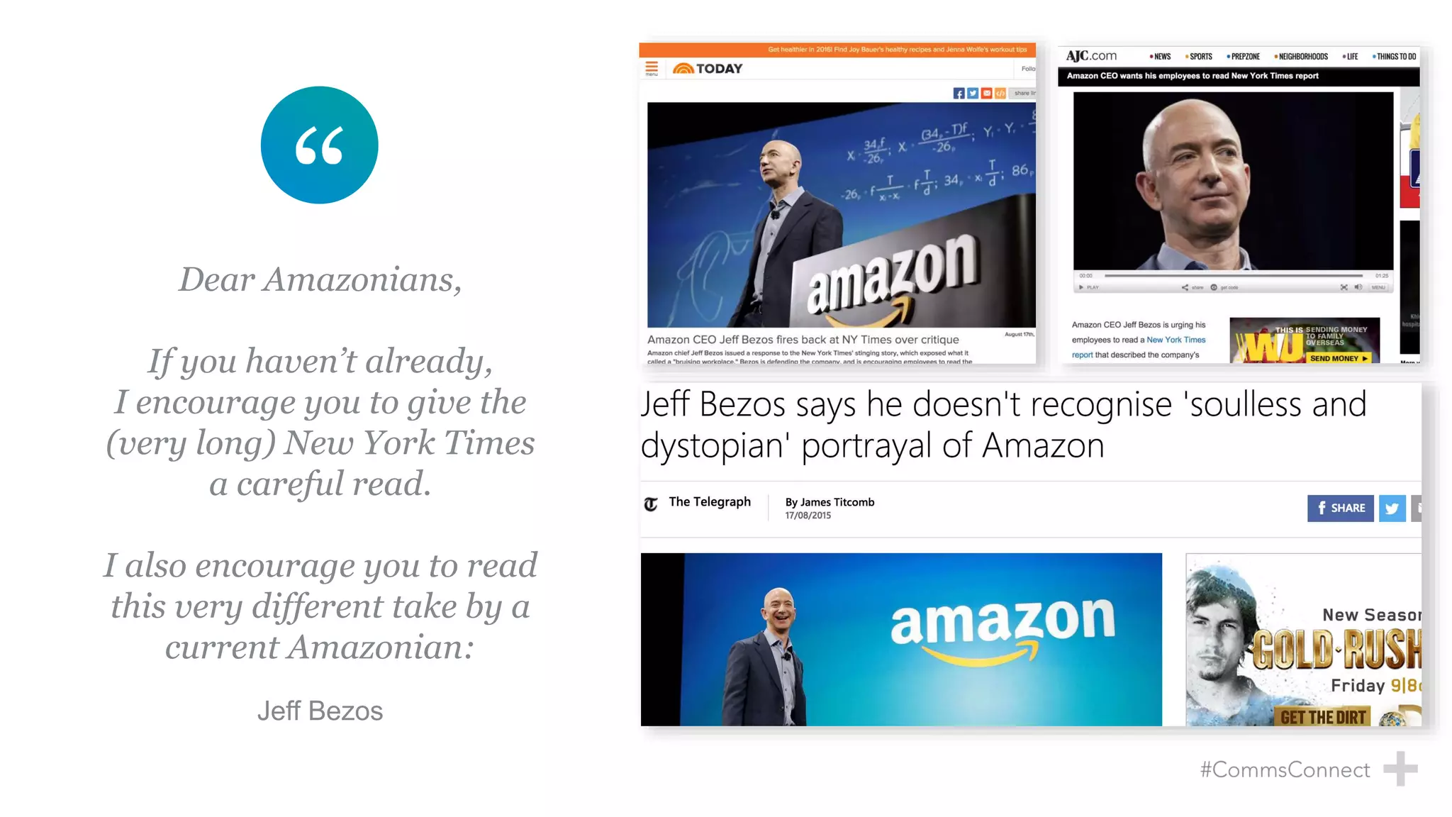 Dear Amazonians,
If you haven’t already,
I encourage you to give the
(very long) New York Times
a careful read.
I also encourage you to read
this very different take by a
current Amazonian:
Jeff Bezos
 