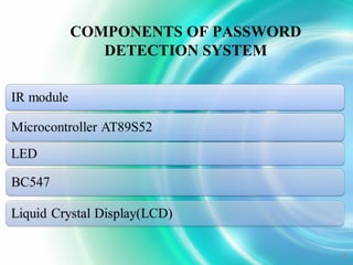 Automatic room light controller with password detection system | PPT