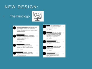 N E W D E S I G N :
• The First logo:
 