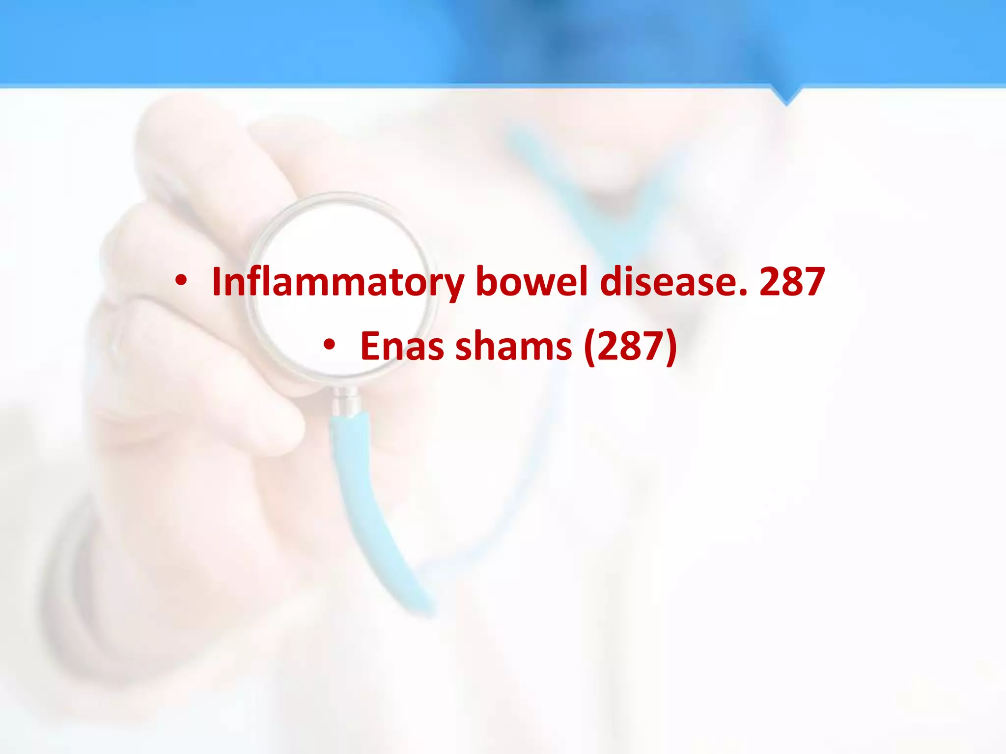 • Inflammatory bowel disease. 287
        • Enas shams (287)
 