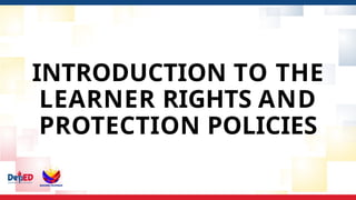 Learning Rights Final LRP Presentation.pptx_Learner Right and Protection Policies | PPTX