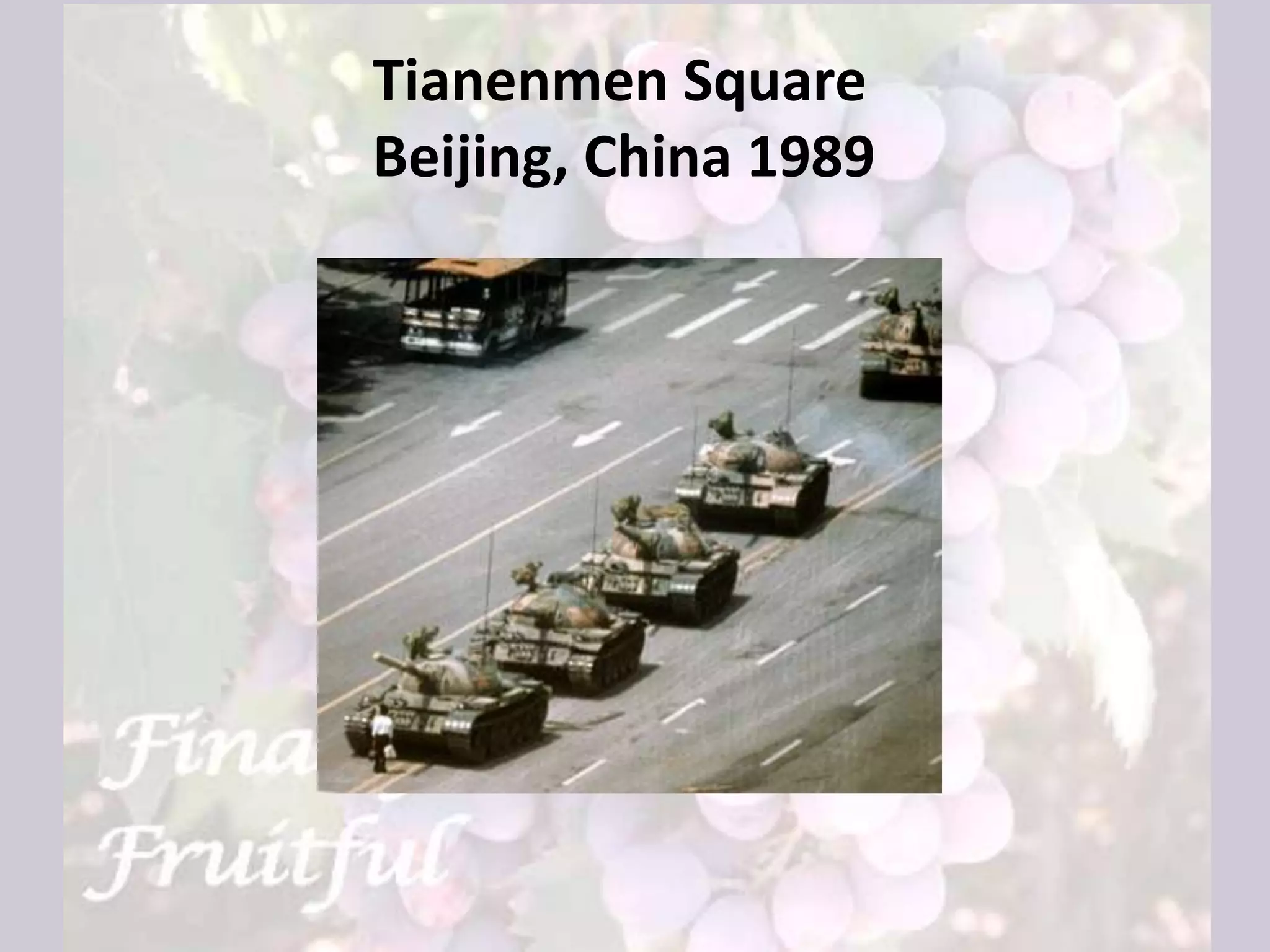 Tianenmen Square
Beijing, China 1989
 