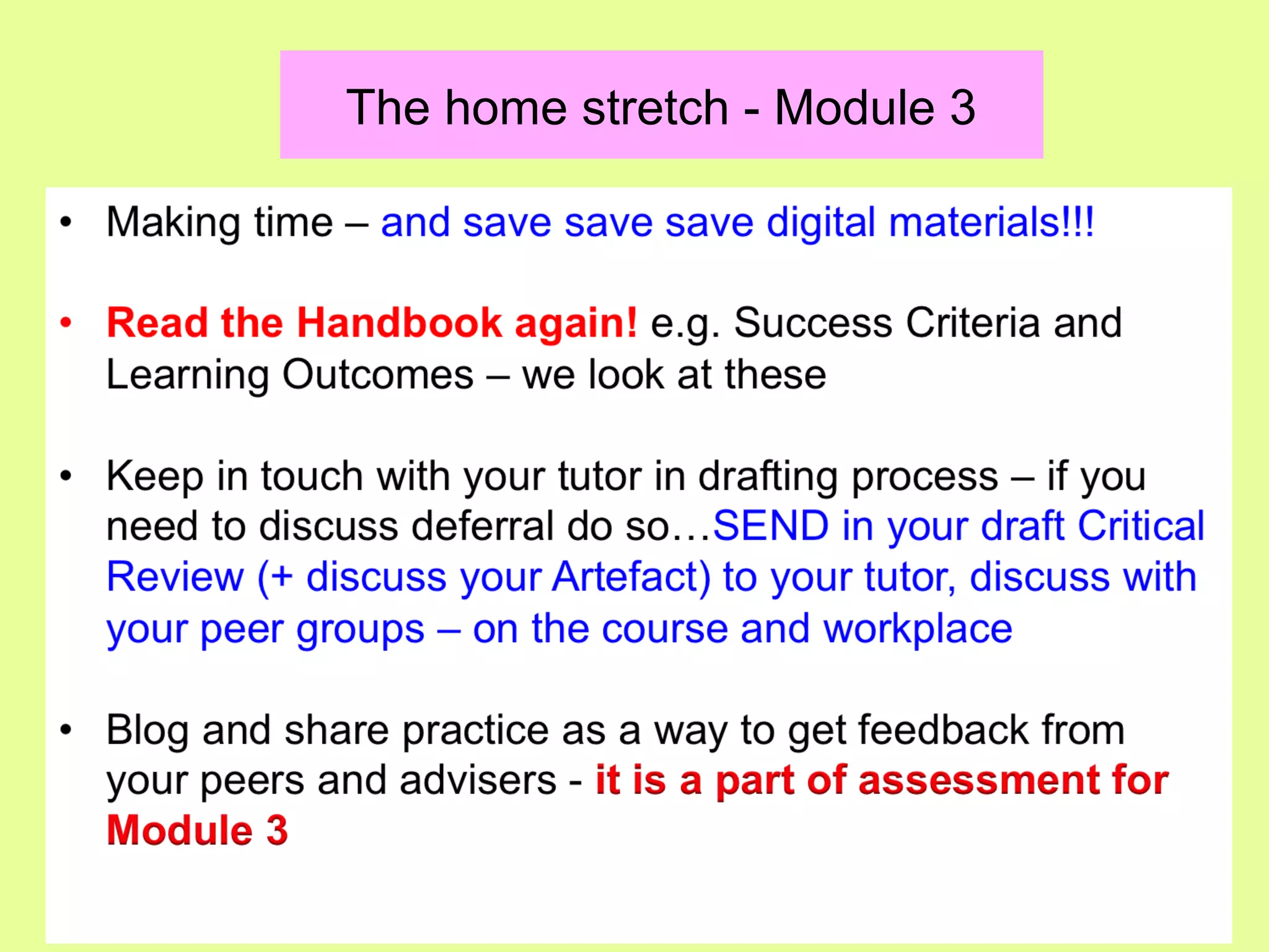 The home stretch - Module 3
 