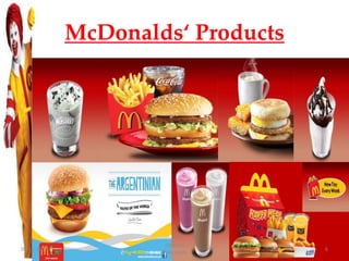McDonalds‘ Products
09-11-2015
DARAIN
SHREYASH
6
 