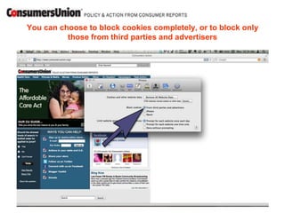 You can choose to block cookies completely, or to block only
          those from third parties and advertisers
 