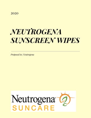2020 
NEUTROGENA 
SUNSCREEN WIPES 
 
Proposed to: Neutrogena  
 
 
 
 
 
 
 
 
 
 