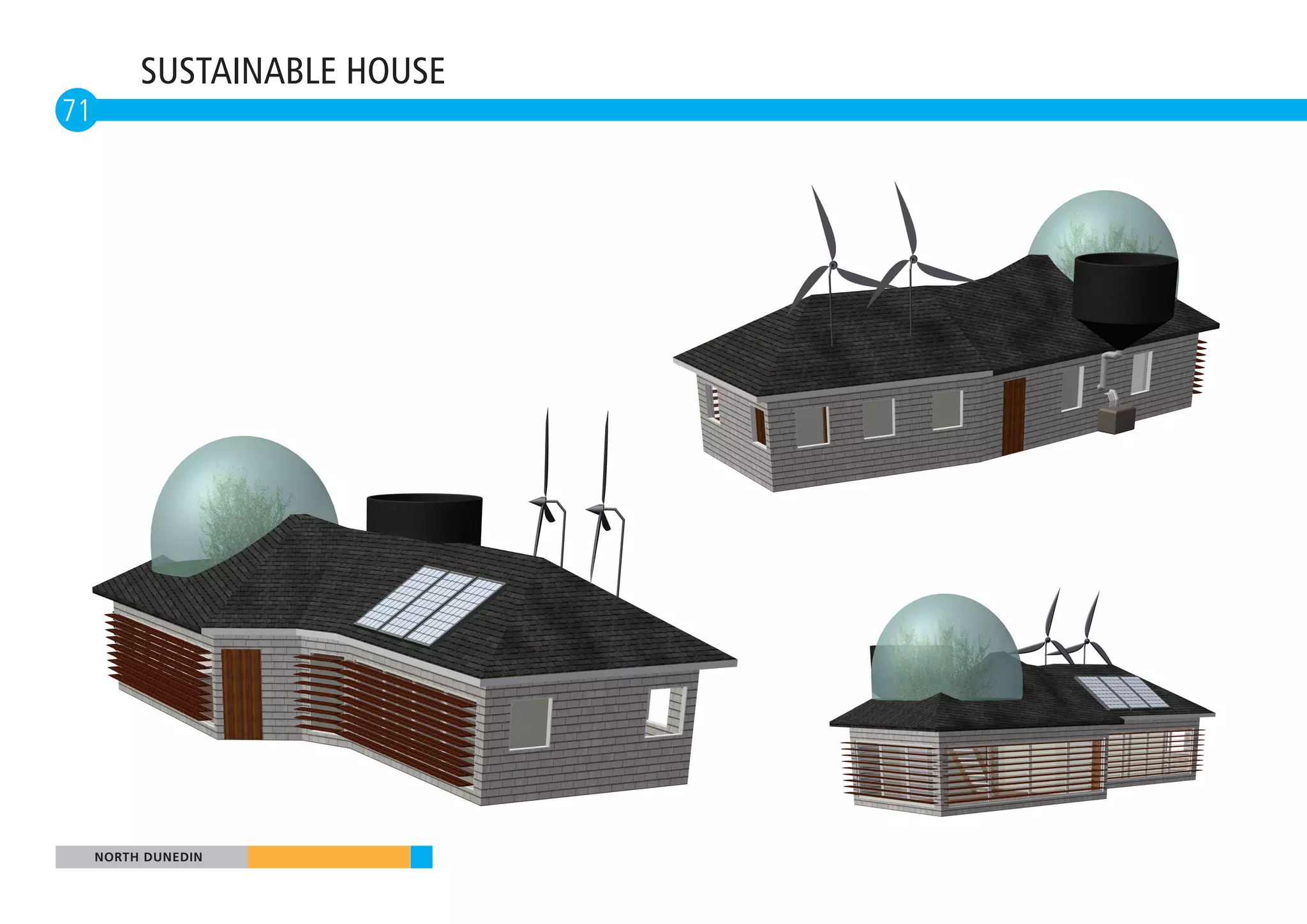 SUSTAINABLE HOUSE
71




     NORTH DUNEDIN
 