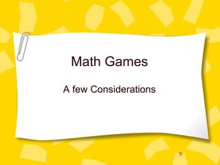Math Games A few Considerations 