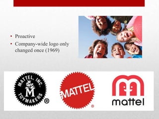 Philosophy & Logo
• Proactive
• Company-wide logo only
changed once (1969)
 