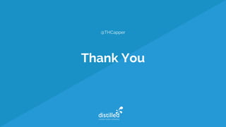 Thank You
@THCapper
 