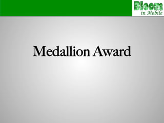 Medallion Award
 