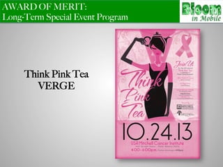AWARD OF MERIT:
Long-Term Special Event Program
Think Pink Tea
VERGE
 