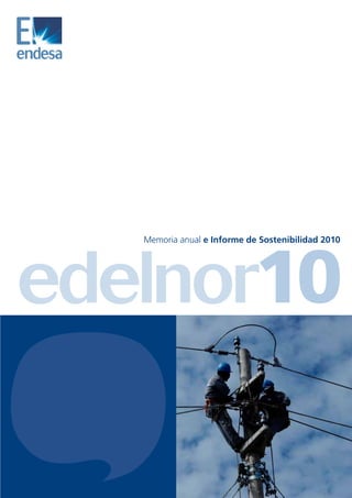 edelnor10
   Memoria anual e Informe de Sostenibilidad 2010
 