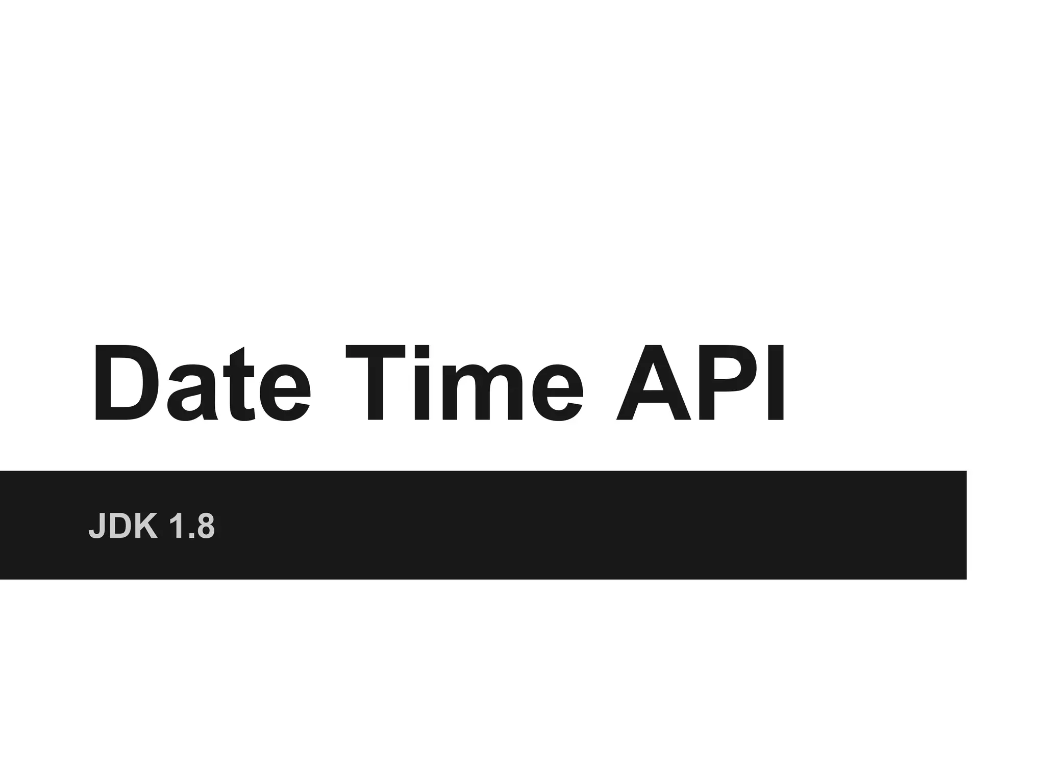 Date Time API JDK 1.8 