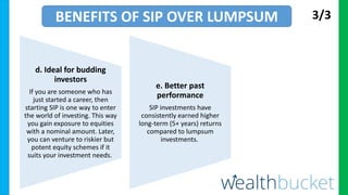 d. Ideal for budding
investors
If you are someone who has
just started a career, then
starting SIP is one way to enter
the...