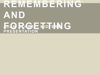 Remembering And forgetting Adam Scher :: Midterm Presentation 