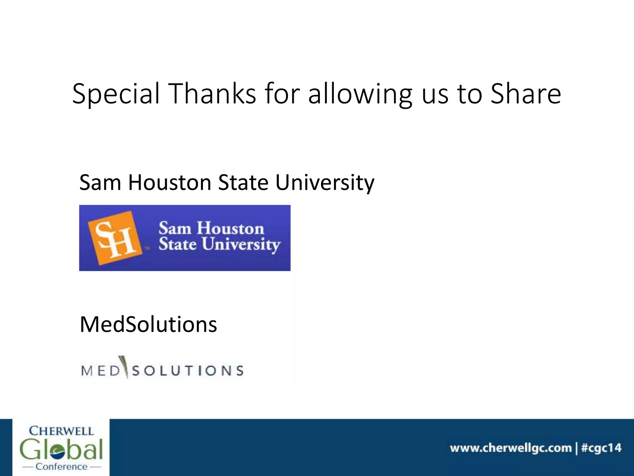 Special Thanks for allowing us to Share
Sam Houston State University
MedSolutions
 