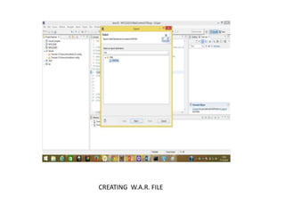 CREATING W.A.R. FILE
 
