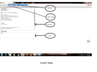 Snapshots:
JAVA
CLIENT PAGE
 