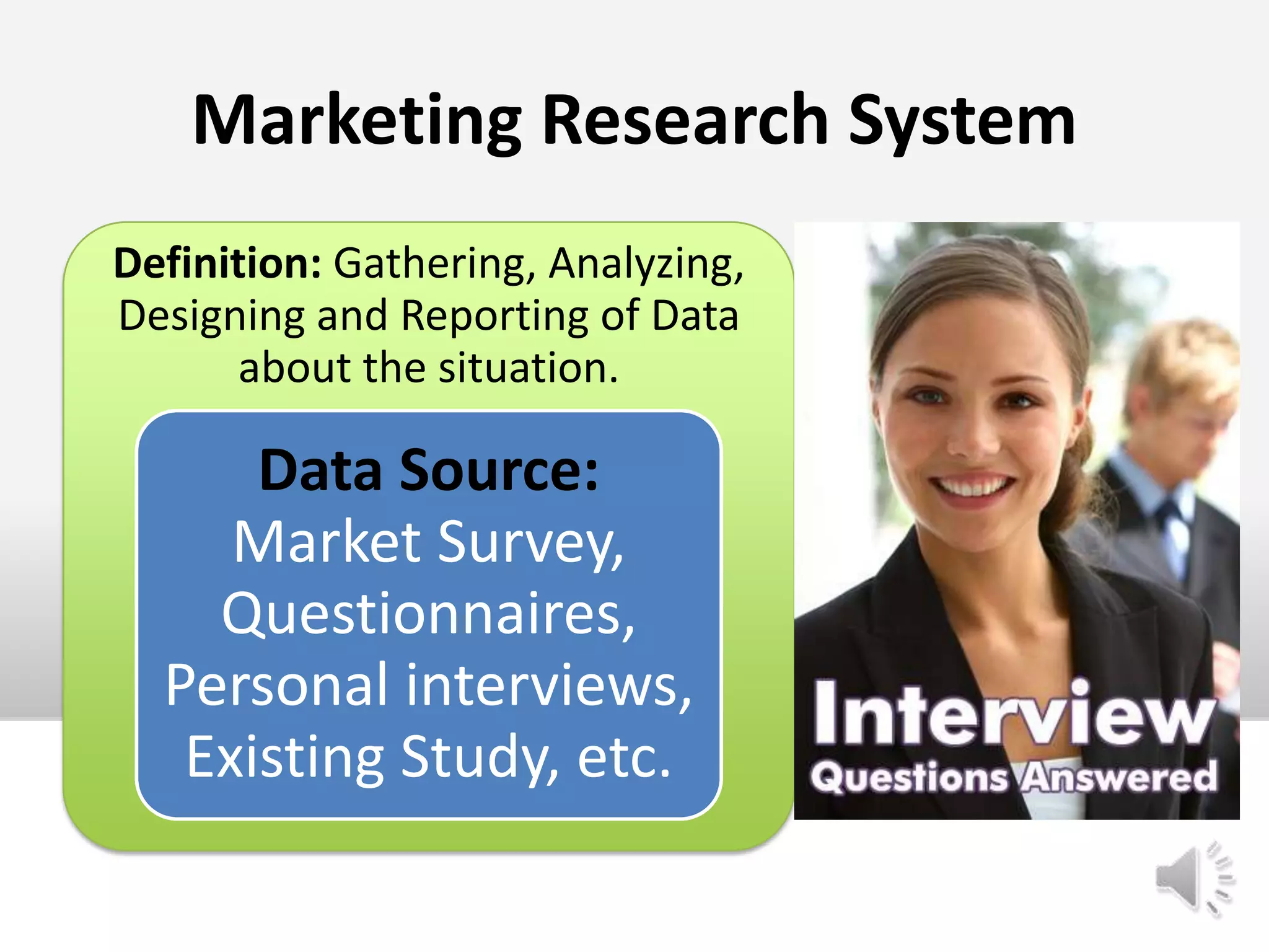 Gathering DataData is gathered from Marketing Environment