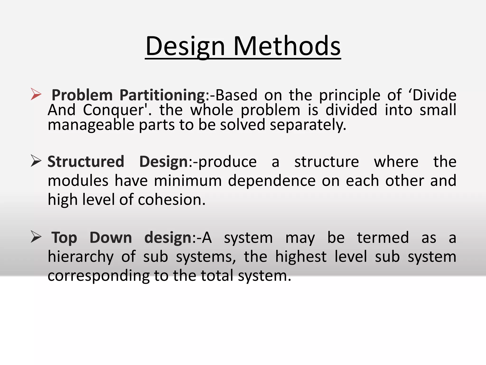 Definition     This phase is the first step in moving from problem domain to the solution domain. The purpose of the design phase is to plan a solution of the problem specified by the requirement document. The design activity of marketing information system is often divided into two separate phase-Conceptual  design detailed design.