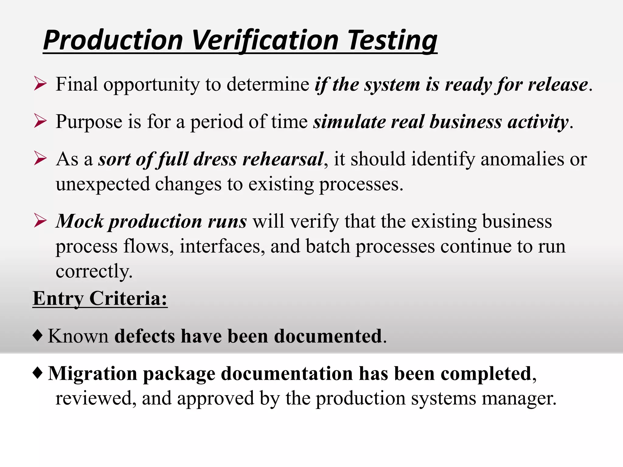 Why we do Testing? An error free information system gives marketing managers accurate, timely and relevant information. An error free information system is a basis for decision making in specific responsibility areas  of marketing management.system development, generally firms conduct system testing, to verify andvalidate the system.To assess whether the system meets  the technical and commercial    objectives at various levels in order to ascertain the system acceptability.