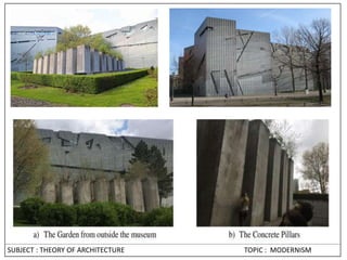 SUBJECT : THEORY OF ARCHITECTURE TOPIC : MODERNISM
 