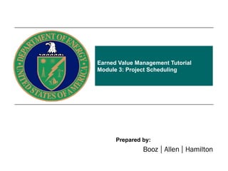 Comprehensive Earned Value Management Tutorial: Project Scheduling ...
