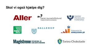 Skal vi også hjælpe dig?
 